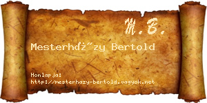 Mesterházy Bertold névjegykártya
